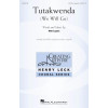 Tutakwenda (We Will Go)